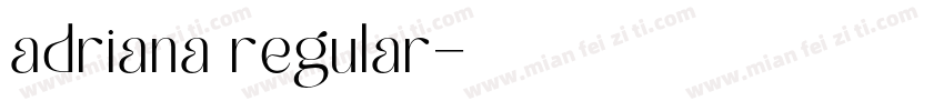 adriana regular字体转换